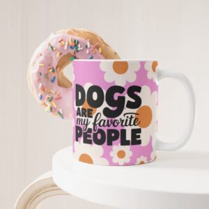 Mug - Dogs are my favorite People